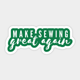 Make sewing great again Sticker